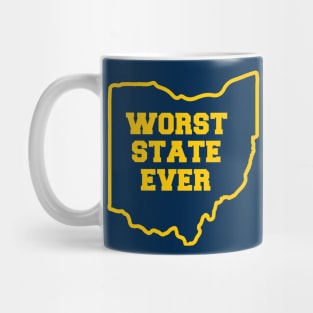 OHIO WORST STATE EVER Mug